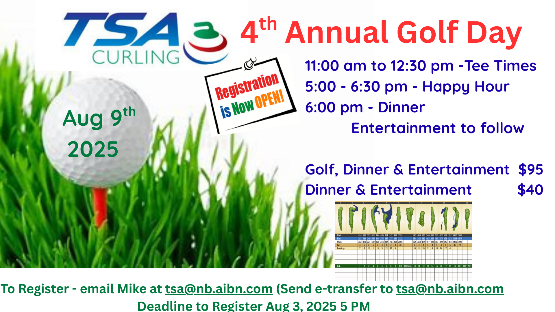 Date Aug 9th 2025 Golf + Dinner + Entertainment = $95 per person Dinner + Entertainment = $40 Golf Tee Times 1100 AM to 1230 PM Dinner 6 PM – Entertainment to follow Doors open 5 PM Happy Hour 5 t